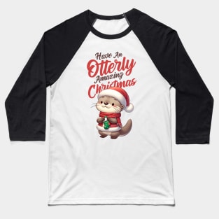 Have an Otterly Amazing Christmas Baseball T-Shirt